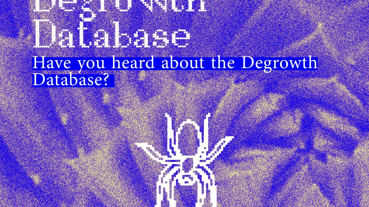 Let's talk degrowth. Degrowth database. Have you hear about the degrowth database?