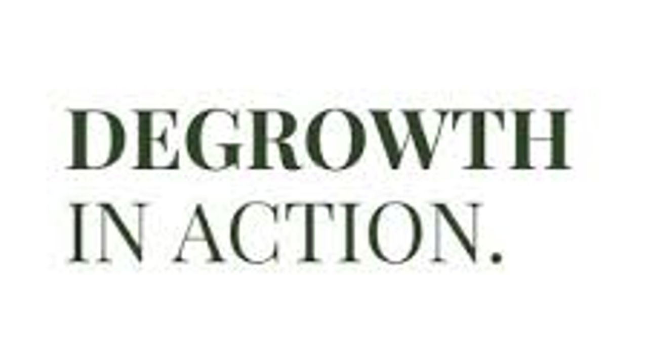 Degrowth in Action