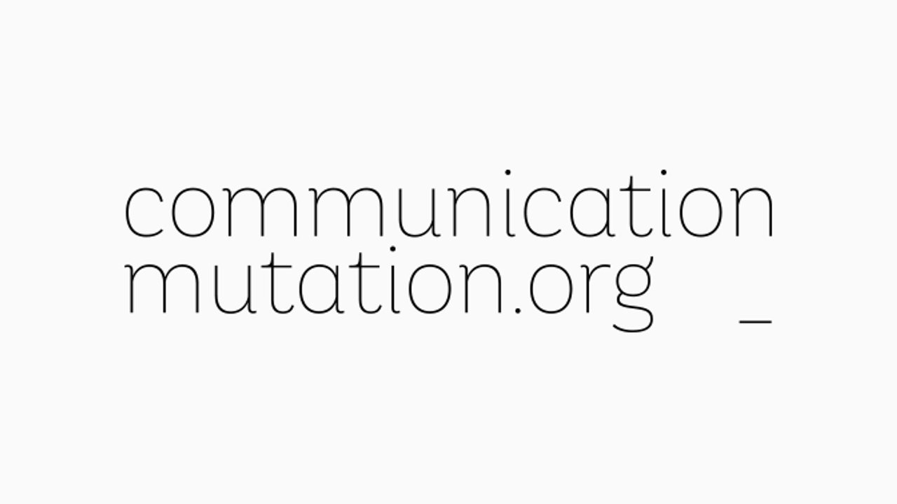 Communication Mutation