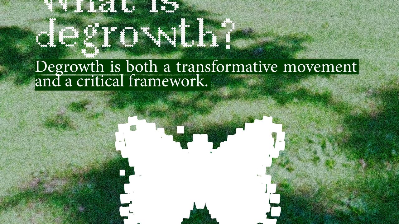 Learning Degrowth. What is Degrowth? Degrowth is both a transformative movement and a critical framework