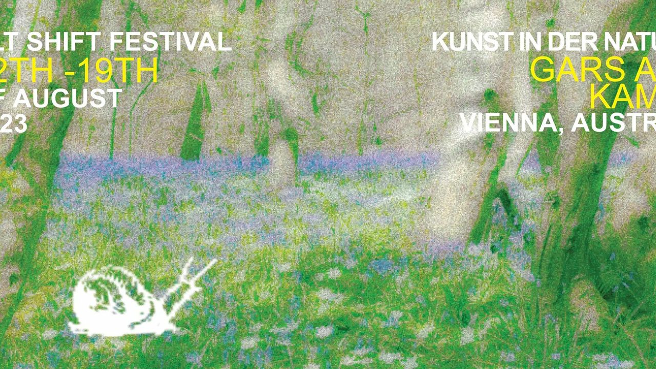 Altshift Festival, 12th - 19th of August 2023, Kunst in der Natur, Gars am Kamp, Vienna, Austria