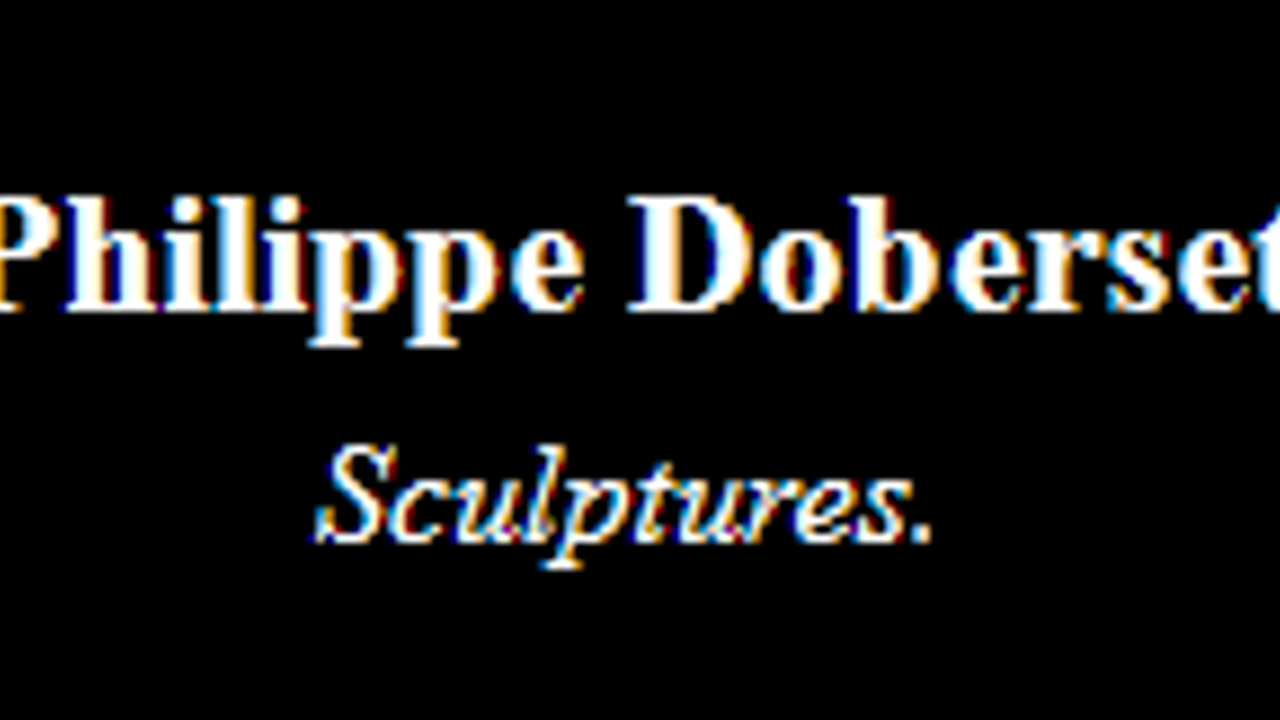 Philippe Doberset - Sculpture