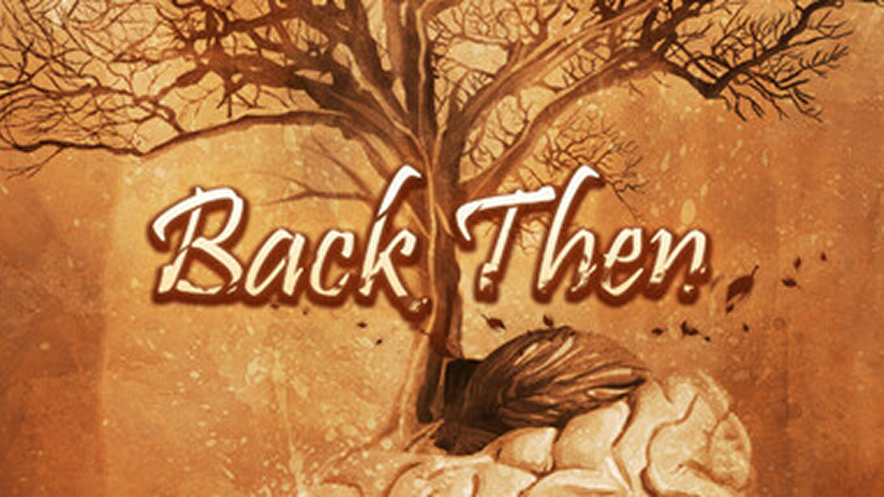 Extrait du jeu "Back Then".