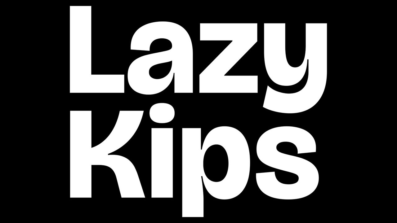 Lazy Kips