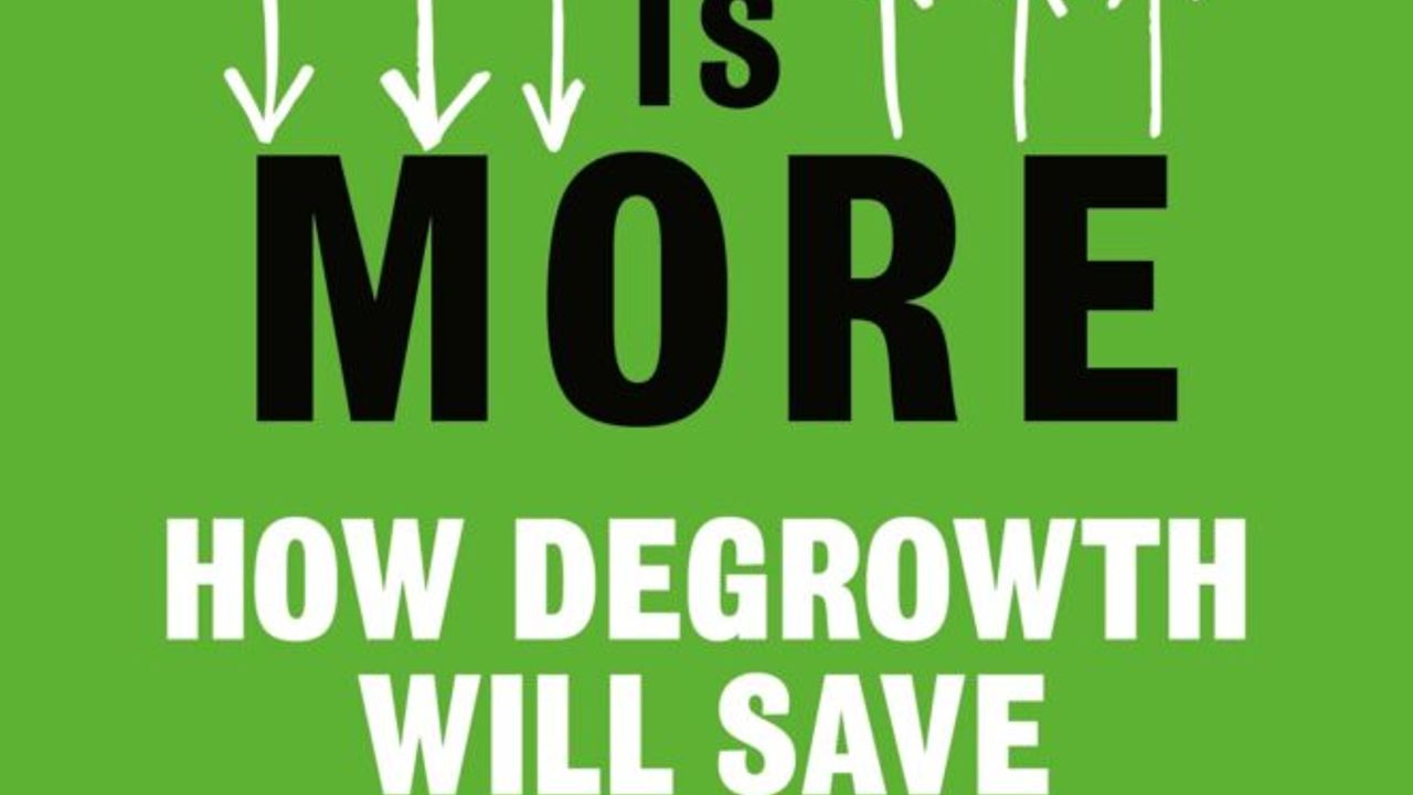 Less is More by Jason Hickel